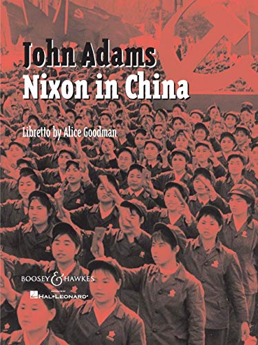 Nixon in China: Oper in 3 Akten. Klavierauszug.: An Opera in Three Acts: Vocal Score